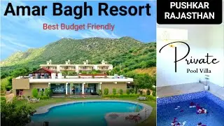 Pushkar में Best Budget Friendly Hotel with Private Pool Villa 😍 Amar Bagh Resort Full Tour 💫💫💫