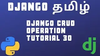 crud operations in django | Tamil | tutorial 30