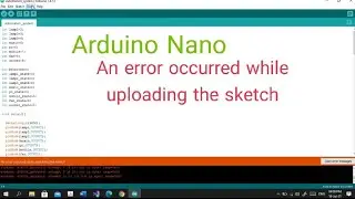 how to solve arduino nano uploading problem