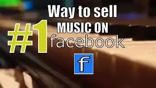 Marketing on Facebook: The #1 How to sell music on Facebook strategy