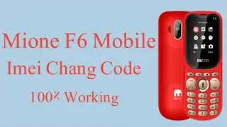 Mione F6 Mobile Imei Chang Code Without Pc