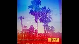 Dogstar - Blonde (Official Audio)