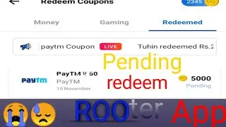 Rooter App Pending Problem । Rooter App Redeem Problem । Rooter App Se Paytm Me Paise Kaise Dale hi