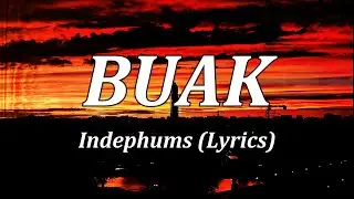 Buak - Indephums Lyrics | Bisrock