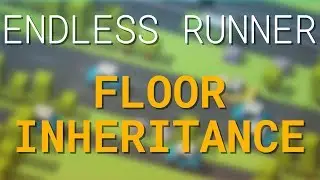 Endless Runner Game Floor Class Inheritance for UE4 / Unreal Engine 4