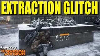 The Division: NEW DARK ZONE EXTRACTION GLITCH! (The Division Glitches)