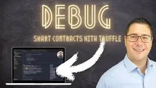 Debug Smart Contracts with Truffle and Ganache (in 2022)