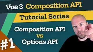 Vue 3 Composition API Tutorial #1 - Options API vs Composition API