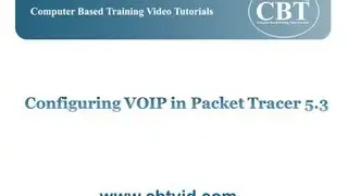 Configuring VoIP in Packet Tracer