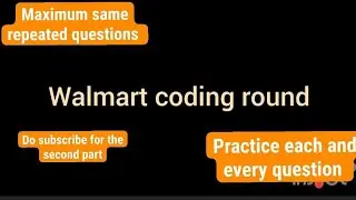 Walmart Codehers coding practice questions