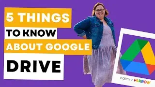 5 Things To Know About Google Drive