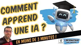 Comment apprend une IA ?