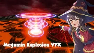 Megumin Explosion Master VFX (Season 3 Explosion)