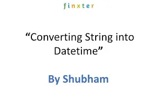 Converting String into Datetime