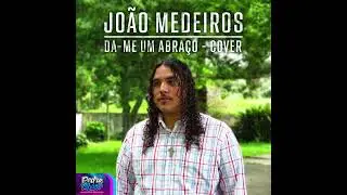 João Medeiros - Da me Um Abraço