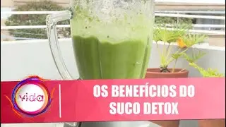 Veja os benefícios do suco detox – Vida Melhor – 10/07/20