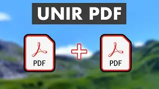 CÓMO UNIR VARIOS ARCHIVOS PDF EN UNO SIN PROGRAMAS | PC Y CELULAR 🚀