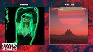 I Want Love & Sacrifice (Part 1) - Bebe Rexha, Gryffin, Two Feet (Mashup)