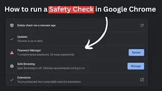 How to run a Safety Check in Google Chrome