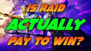 Is Raid ACTUALLY Still Pay 2 Win?? Lets Talk About It.