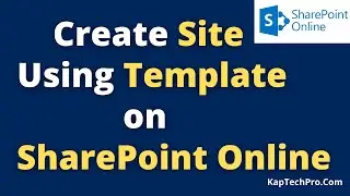 Create Site Using Template In SharePoint Online