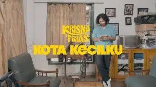 Krisna Trias - Kota Kecilku | Official Music Video