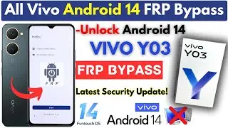 All Vivo Android 14 Frp Bypass 2024 Without PC- Vivo Y03 Frp Google Account Bypass Gmail ID Locked!