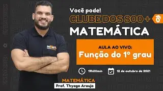 Função do 1º grau | Clube dos 800 + ENEM