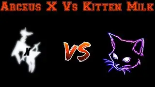 Arceus X Vs Kitten Milk | Who Is Better? | High Exploit Level?