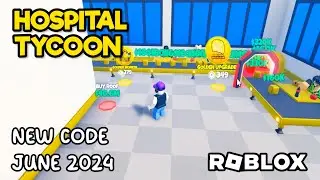 Roblox Hospital Tycoon New Code June 2024