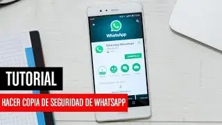 Cómo hacer una copia de seguridad de los mensajes de WhatsApp