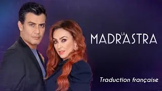 La Madastra (La Belle-mère) 2022- traduction française.