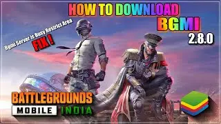 BGMI Server is Busy Restrict Area! | How To Download Bgmi On Bluestacks | BGMI 2.8.0 | 2023