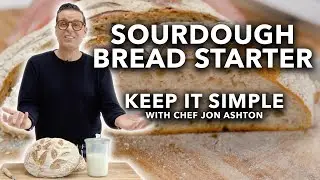 Sourdough Bread Starter From Scratch | Keep It Simple