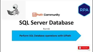 Perform SQL Database Operations With UiPath Part #2 || SQL Server Database || UiPath ||