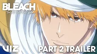 Part 2 Trailer | BLEACH: Thousand-Year Blood War - The Separation PV | VIZ