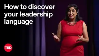 What’s Your Leadership Language? | Rosita Najmi | TED