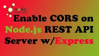 Enable CORS (Cross-Origin-Resource-Sharing) on Node.js HTTP or API Server with Express (5 Min Video)