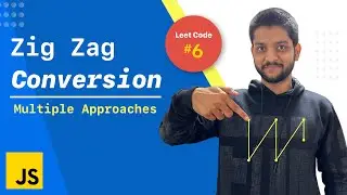 Zigzag Conversion | Leet Code 6 | Multiple Approaches