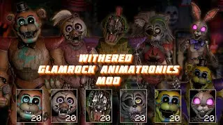 Ultimate Custom Night - Withered Glamrock Animatronics (Mod)