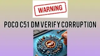 POCO C51 DM VERIFY CORRUPTION FIXED BY# NKP TECHNOLOGY