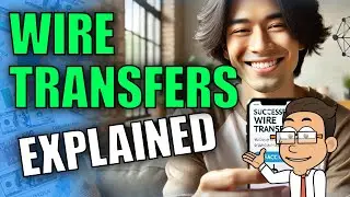 Wire Transfers Explained: How They Work | Beginners Guide to Wiring Money