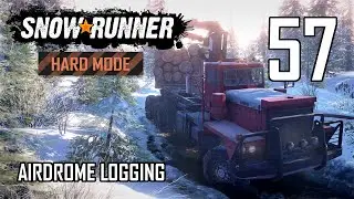 SnowRunner Hard Mode Strategic Walkthrough Ep 57 - Airdrome Logging