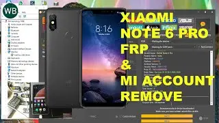 XIAOMI NOTE 6 PRO FRP & MI ACCOUNT REMOVE VIA UNLOCK TOOL EASSY METHOD