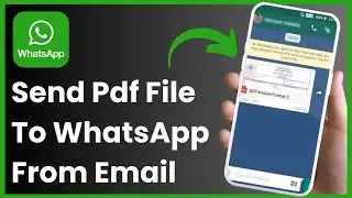How to Send PDF from Email to WhatsApp !