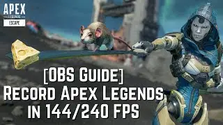 How to Record Apex Legends in Smooth 144/240 FPS [OBS Settings] | MrBlurryFace