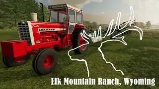 Elk Mountain Ranch | Episode Three | Farming Simulator 22 & American Truck Simulator & The Hunter