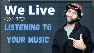 We Live!!! Ep.372 Listening To Your Music