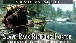 Skyrim Mod Feature: Slave Pack Riekling Porter (Riekling Follower Mod)