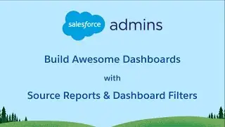 Build Awesome Dashboards with Master Source Reports & Dashboard Filters